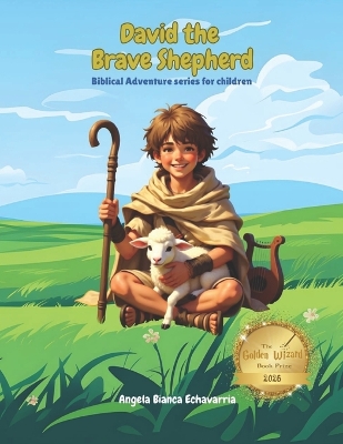 David the Brave Shepherd: Biblical Adventure series for children