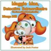 Maggie Mae, Detective Extraordinaire: The Case of the Missing Cookies