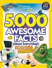 5,000 Awesome Facts (About Everything!): Fascinating Facts About Animals, Science, Space, History and More!