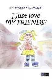 I Just Love My Friends!