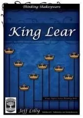 Thinking Shakespeare: King Lear: Using Higher Order Thinking Skills