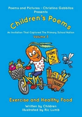 Poems and Pictures Children's Poems - Exercise and Healthy Food: An Invitation That Captured the Primary School Nation