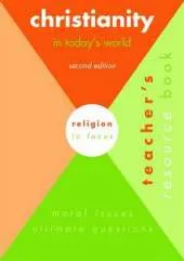 Christianity in Today's World: Moral Issues, Ultimate Questions