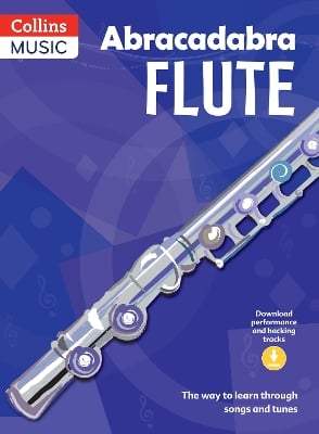 Abracadabra Flute (Pupils' Book + 2 CDs): The Way to Learn Through Songs and Tunes