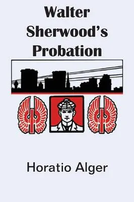 Walter Sherwood's Probation