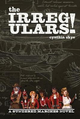 The Irregulars!: A Sundered Marches Novel