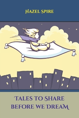 Tales to Share before we Dream
