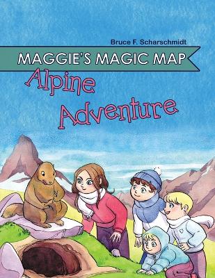 Maggie's Magic Map: Alpine Adventure