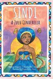 Sindi: A Zulu Cinderella