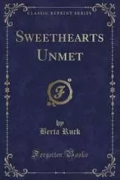 Sweethearts Unmet (Classic Reprint)