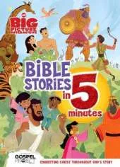 The Big Picture Interactive Bible Stories in 5 Minutes: Connecting Christ Throughout God's Story