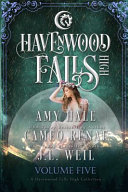 Havenwood Falls High Volume Five: A Havenwood Falls High Collection