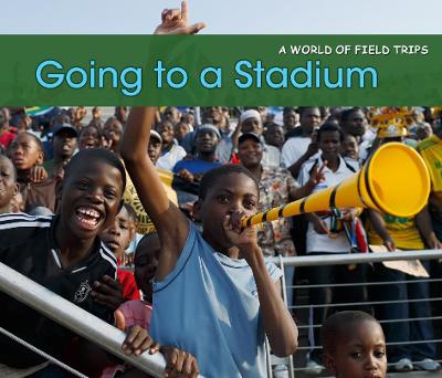 Going to a Stadium
