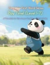 Panda Fun First Words Series: Play Time! (Level 1-7): A Picture Book for Kids to Learn Vocabulary with Cute Pandas