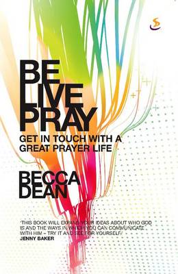 Be. Live. Pray.
