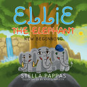Ellie the Elephant: New Beginning