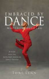Embraced by Dance: Matthew Rushing