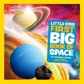 Little Kids First Big Book of Space: Fact-Filled Fun Book About Planets, Stars and the Universe