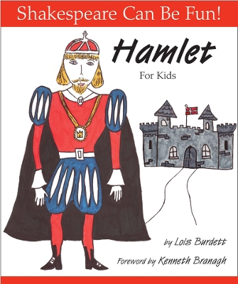 Hamlet for Kids: Shakespeare Can Be Fun