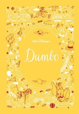 Dumbo (Disney Animated Classics): A deluxe gift book of the classic film - collect them all!