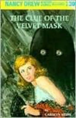 Nancy Drew 30: the Clue of the Velvet Mask
