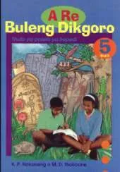 A Re Buleng Dikgoro