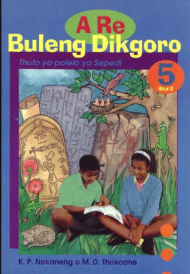 A Re Buleng Dikgoro
