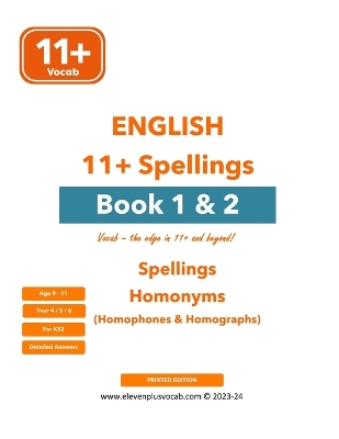 11+ English Spellings & Homonyms - Book 1 & 2 combined: Printed Edition