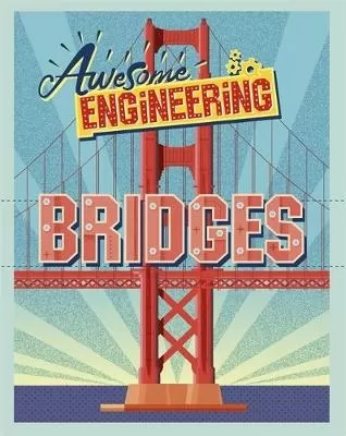 Awesome Engineering: Bridges