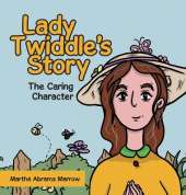 Lady Twiddle's story "The caring character"