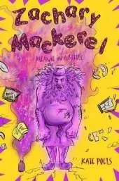 Zachary Mackerel: Meanie in a Bottle