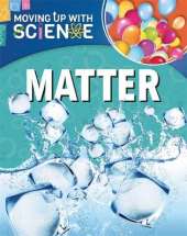 Moving up with Science: Matter
