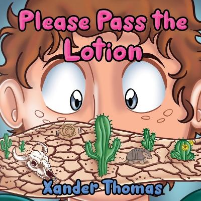 Please Pass the Lotion