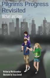 Pilgrim's Progress Revisited: Michael and Hope
