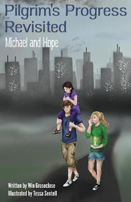 Pilgrim's Progress Revisited: Michael and Hope