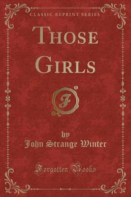 Those Girls (Classic Reprint)