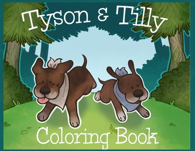 Tyson & Tilly's: A Forest Full of Friends Coloring Book