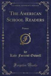 The American School Readers: Primer (Classic Reprint)