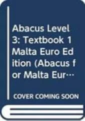 Abacus Level 3: Textbook 1 Malta Euro Edition