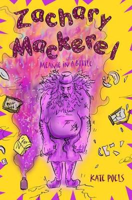 Zackery Mackerel: Meanie in a Bottle