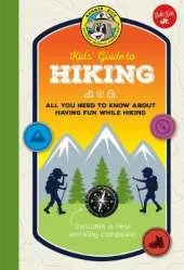 Ranger Rick Kids' Guide to Hiking: All you need to know about having fun while hiking