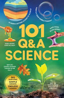 101 Q&A Series - Science: Encyclopedia for Kids I Amazing Questions and Answers I Knowledge Book with Simple Explanations & Bright Pictures | STEM Learning I Ages 7+ [Select Learning]