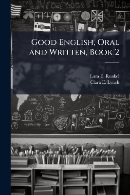 Good English, Oral and Written, Book 2