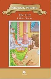 The Gift & Other Stories: Stories of Arabian Nights