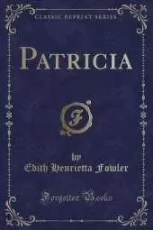 Patricia (Classic Reprint)