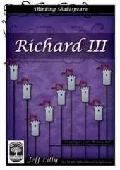 Thinking Shakespeare: Richard III: Using Higher Order Thinking Skills