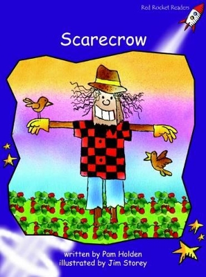 Red Rocket Readers: Fluency Level 3 Fiction Set B: Scarecrow (Reading Level 20/F&P Level J)