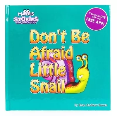 Don't Be Afraid Little Snail: Stories that come to Life