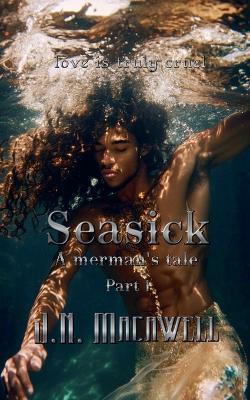 Seasick: A Merman's Tale