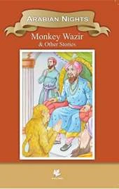 Monkey Wazir & Other Stories: Stories of Arabian Nights